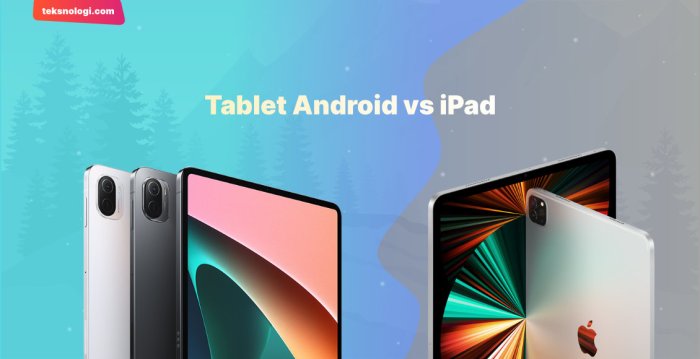 Perbandingan fitur dan harga tablet android vs ipad