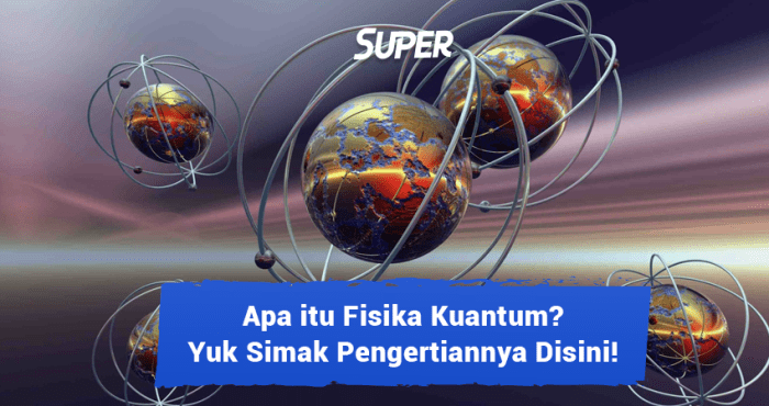 Fisika Kuantum – Penerbit Baca Fisika Kuantum: Realita atau Teori Saja?