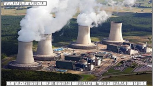 Energi Nuklir dan Masa Depan Penggunaannya