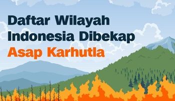 Daftar Wilayah Indonesia Terkena Asap Kebakaran Hutan dan Lahan